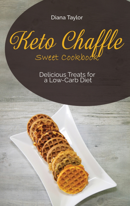 Keto Chaffle Sweet Cookbook