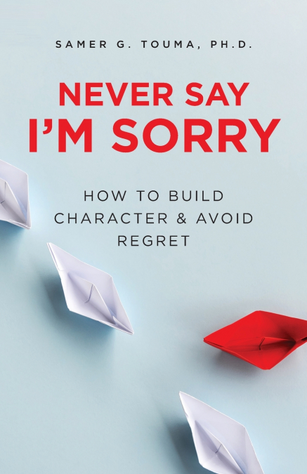Never Say I’m Sorry