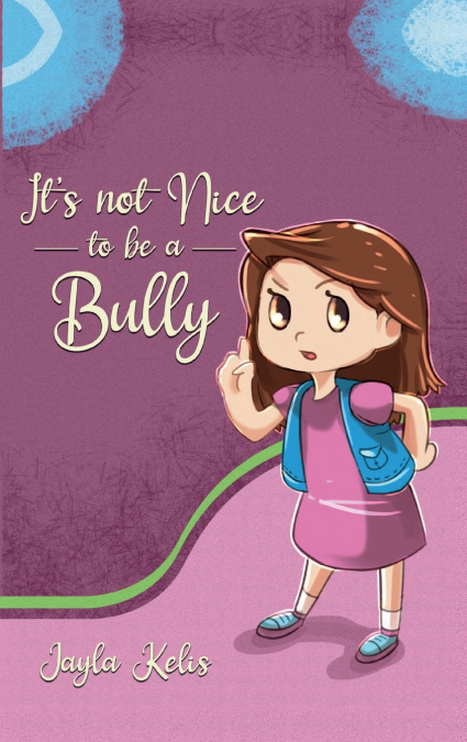 It’s Not Nice to be a Bully