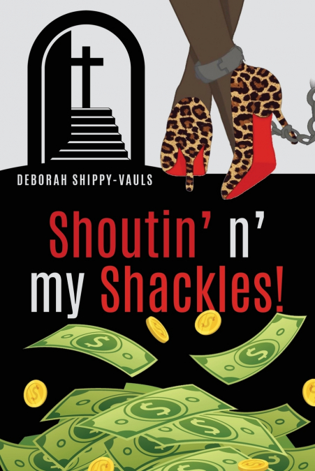 Shoutin’ n’ my Shackles!