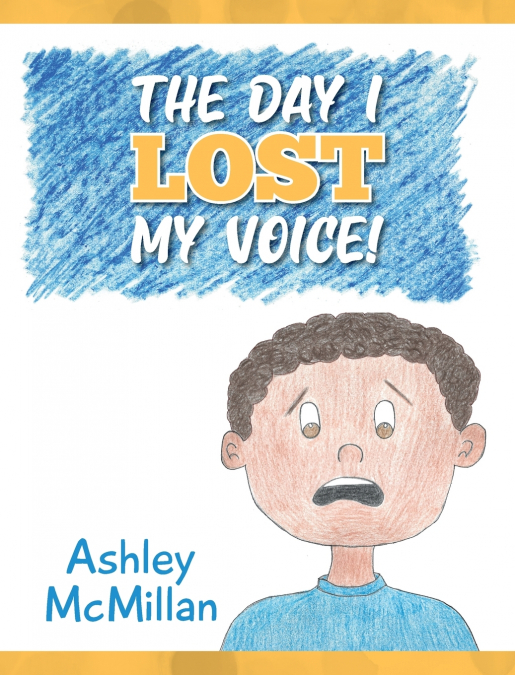 The Day I Lost My Voice!