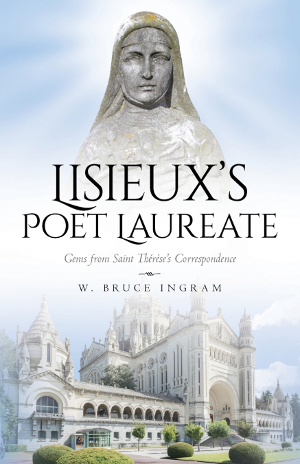 Lisieux’s Poet Laureate