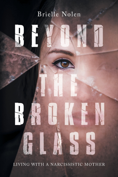 Beyond the Broken Glass
