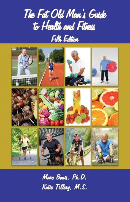 The Fat Old Man’s Guide to Health and Fitness