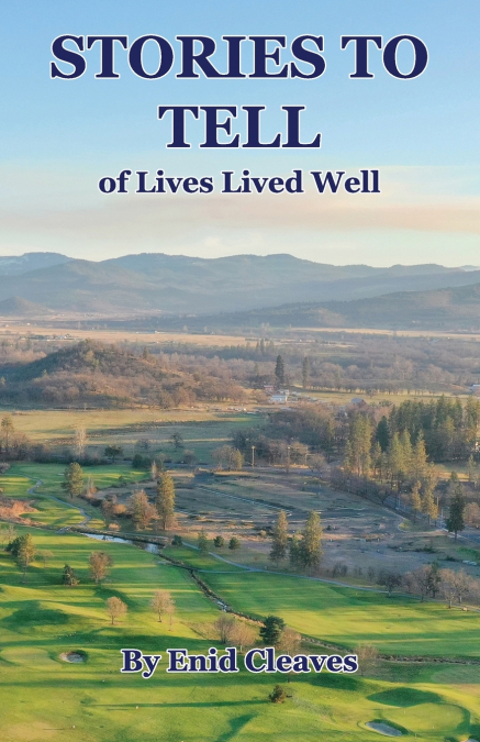 STORIES TO TELL of Lives Lived Well