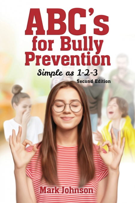 Abc’s for Bully Prevention, Simple as 1-2-3