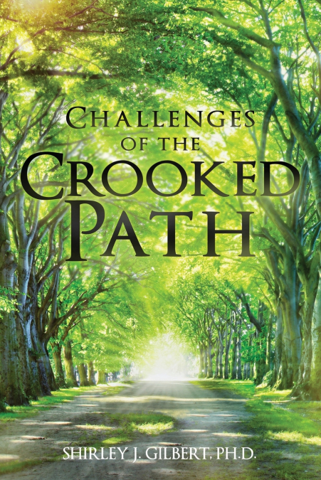 Challenges of the Crooked Path
