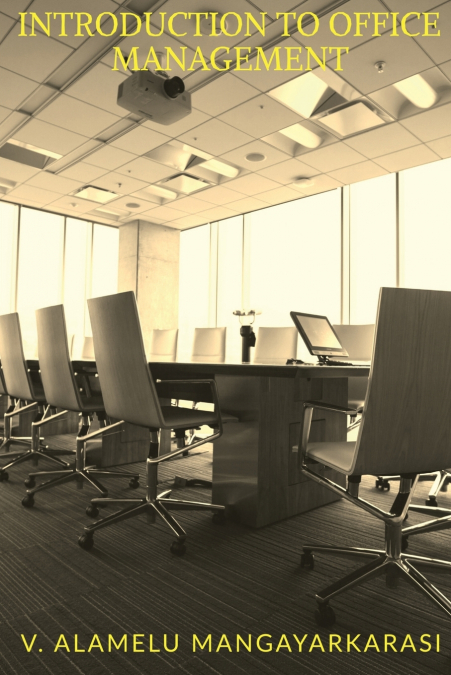 INTRODUCTION TO OFFICE MANAGEMENT