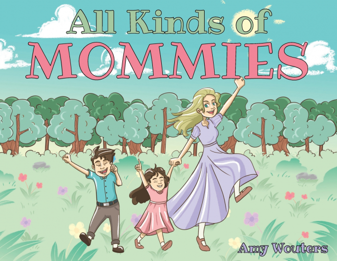 All Kinds of Mommies