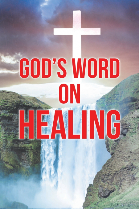 God’s Word on Healing
