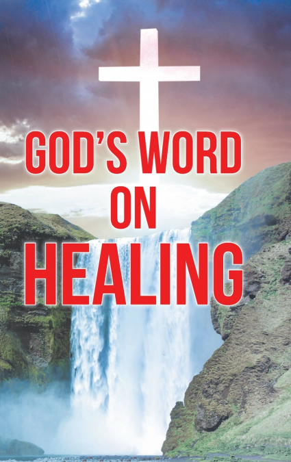 God’s Word on Healing