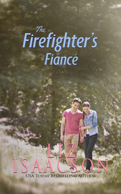 The Firefighter’s Fiancé