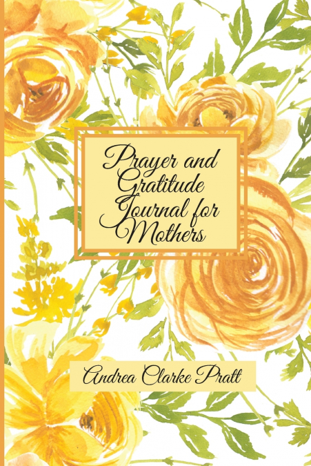Prayer and Gratitude Journal for Mothers