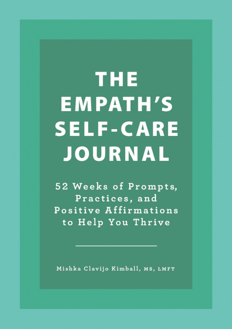 The Empath’s Self-Care Journal