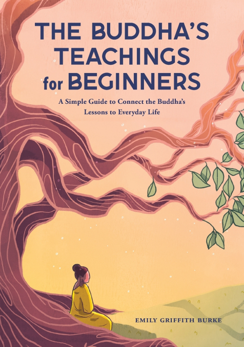 The Buddha’s Teachings for Beginners