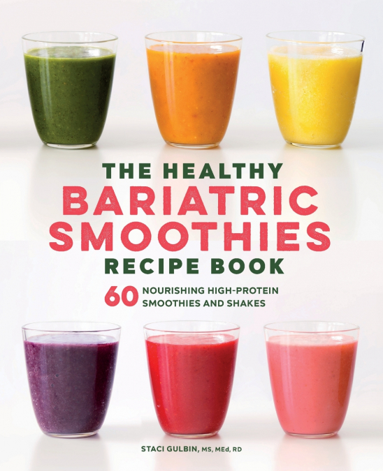 The Healthy Bariatric Smoothies Recipe Book