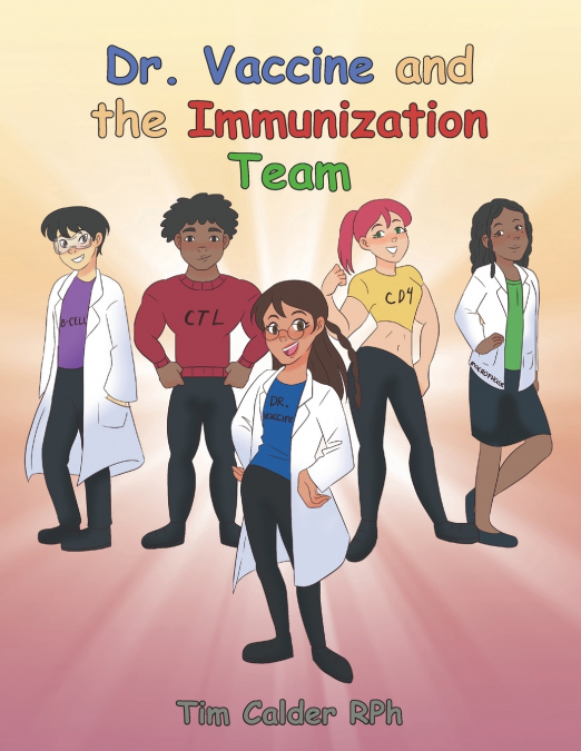 Dr. Vaccine and the Immunization Team