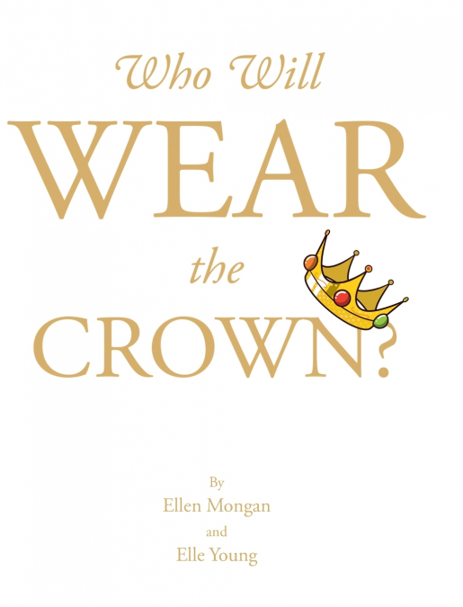 Who Will Wear the Crown?