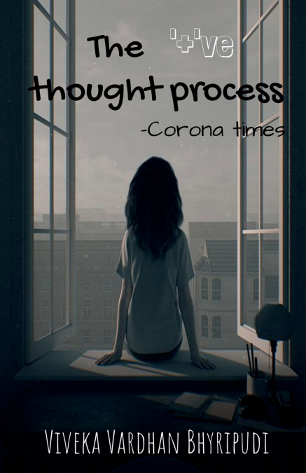 The ’+’ve thought process