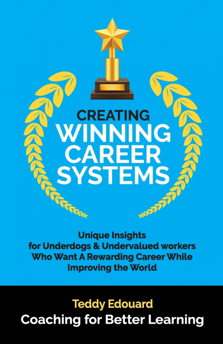 Creating Winning Career Systems