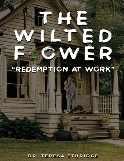 The Wilted Flower