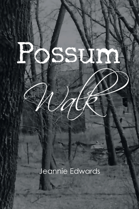 Possum Walk