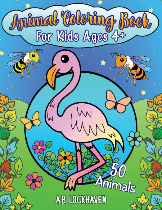 Animal Coloring Book for Kids Ages 4+