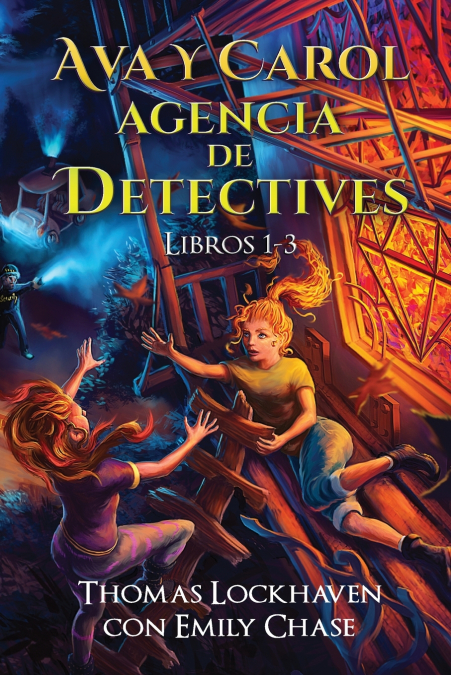 Ava y Carol Agencia de Detectives Libros 1-3