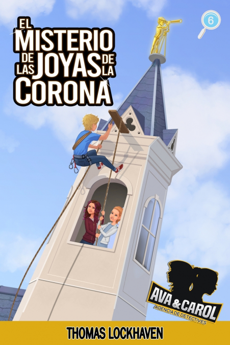 El Misterio de las Joyas de la Corona (Libro 6)