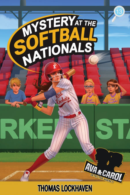 Mystery at the Softball Nationals (Book 13)