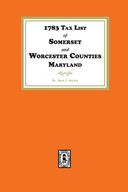 1783 Tax List of Somerset and Worcester Counties, Maryland