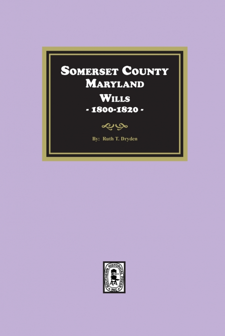 Somerset County, Maryland Wills, 1800-1820