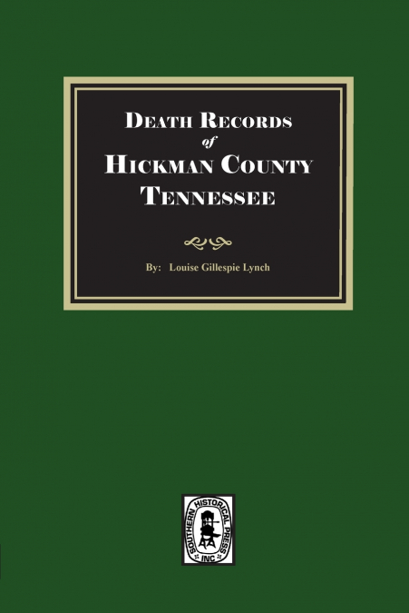 Death Records of HICKMAN County, Tennessee