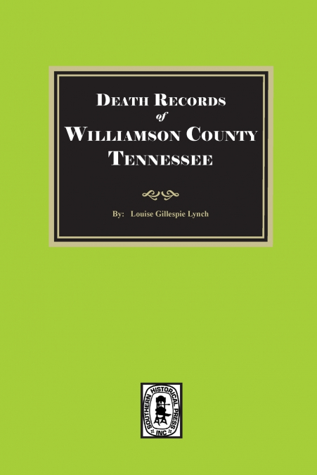 Death Records of WILLIAMSON County, Tennessee