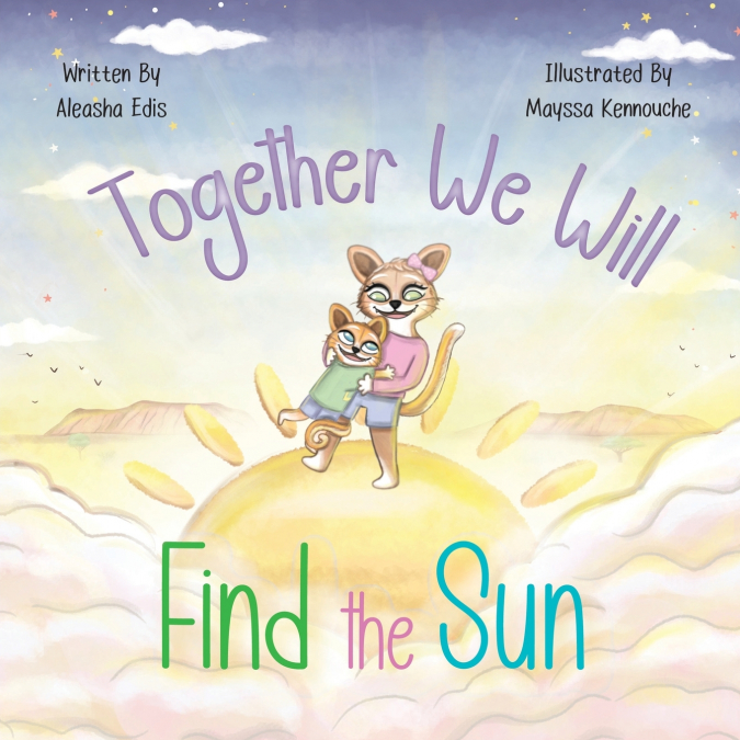 Together We Will Find The Sun