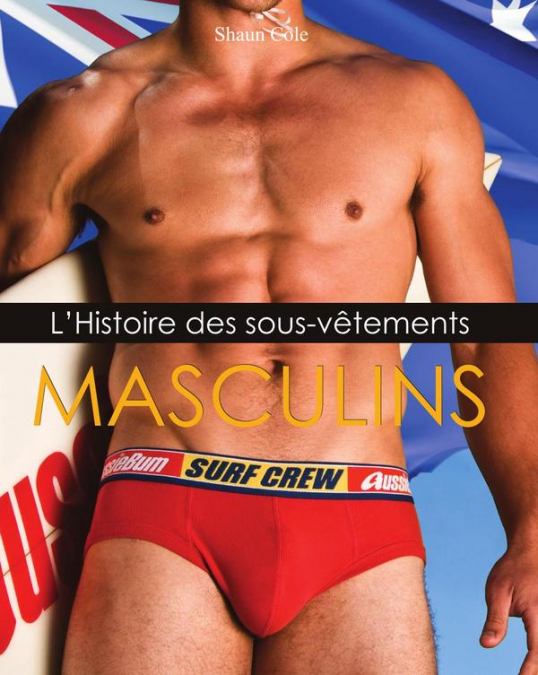 L’Histoire des sous-vêtements Masculins