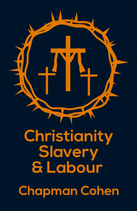 Christianity Slavery And Labour Paperback