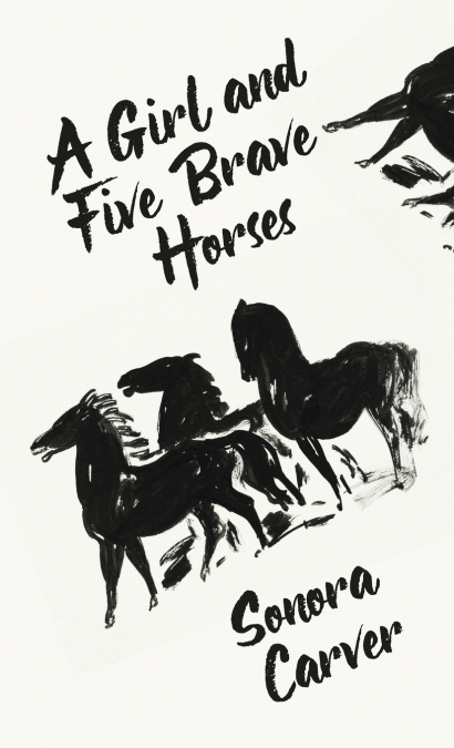 A Girl And Five Brave Horses Hardcover