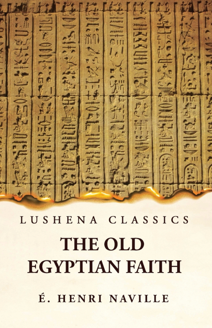 The Old Egyptian Faith