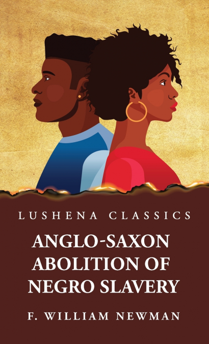 Anglo-Saxon Abolition of Negro Slavery