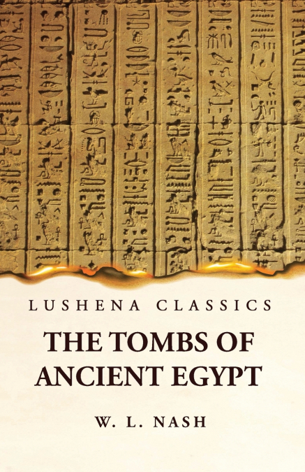 The Tombs of Ancient Egypt