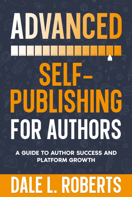 Advanced Self-Publishing for Authors