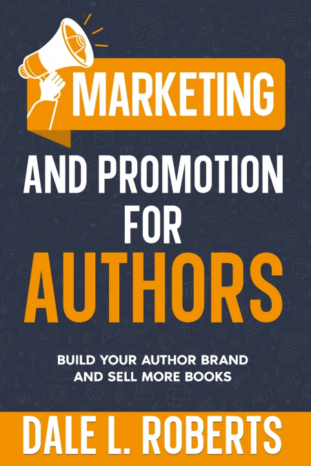 Marketing and Promotion for Authors