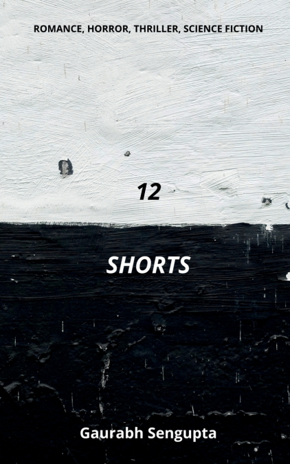 12 SHORTS