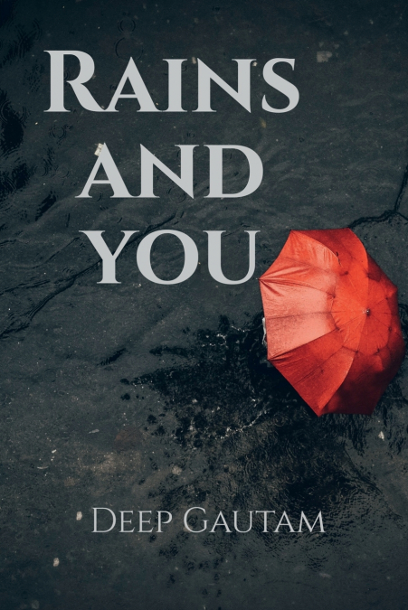 Rains and You