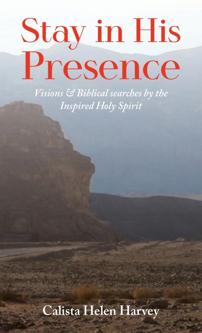 Stay in His Presence