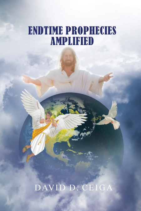 Endtime Prophecies Amplified