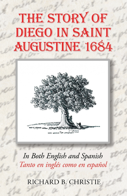 The Story of Diego in Saint Augustine 1684