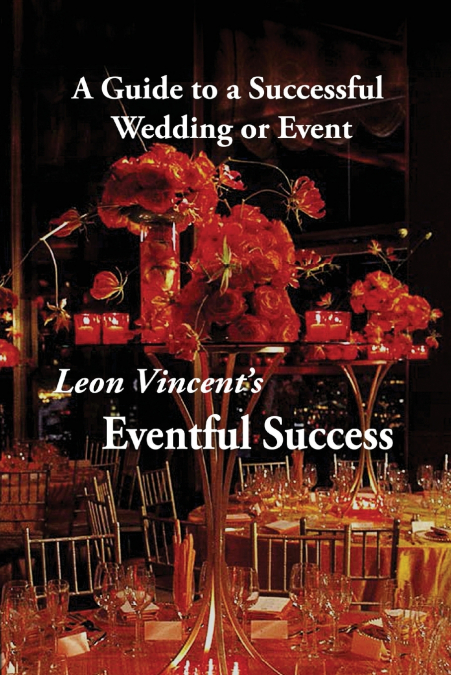 Leon Vincent’s Eventful Success