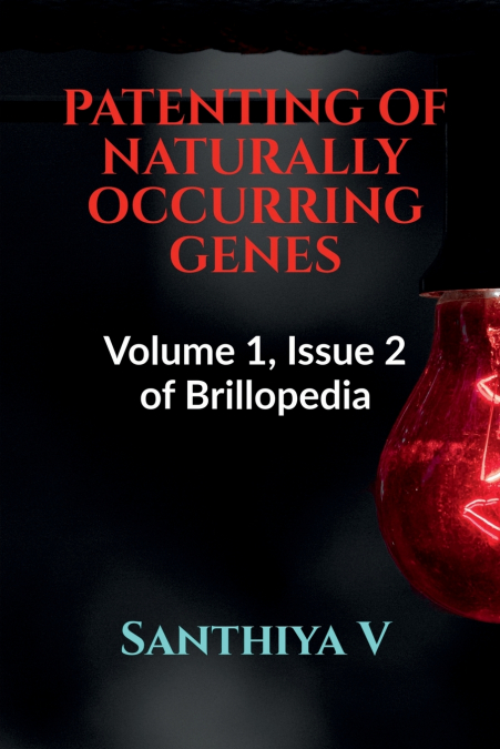 PATENTING OF NATURALLY OCCURRING GENES